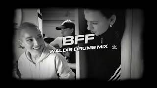 Bambi, Young Leosia, PG$ x atutowy - BFF (Waldis Drums Mix)
