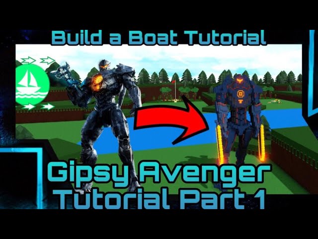 Gipsy Avenger Tutorial Part 1 Build A Boat For Treasure Youtube - roblox pacific rim simulator