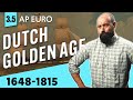 The dutch golden age explained ap euro reviewunit 3 topic 5