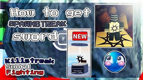 **UPDATE** | ✨How to get SPAWNSTREAK sword In Killstreak Sword Fighting ✨ | Roblox