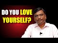 Why Self-Love is the Key to Success &amp; Happiness! Must Watch For Students! What Self Love Really Mean