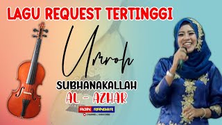 SUBHANAKALLAH | Request Tertinggi Enaknya Luar Biasa | UMROH | GAMBUS AL - AZHAR COVER