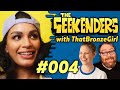 The geekenders  episode 4 that bronze girl