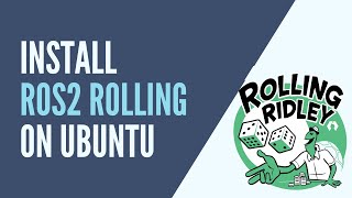Install ROS2 Rolling on Ubuntu 22.04