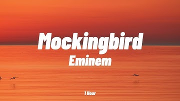 Eminem - Mockingbird [1 Hour Loop ]