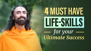 4 MUST Have Life Skills for your Ultimate Success - Students & Youth Motivation | Swami Mukundananda