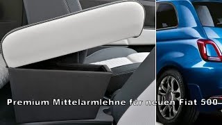 Mittelarmlehne premium für den neuen Fiat 500. Made in Italy Fiat 500 Sport Armrest