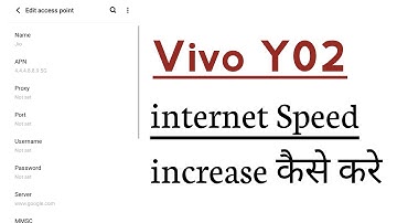 Vivo Y02 How To increase internet Speed