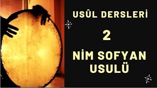 2. USUL DERSLERİ Nim Sofyan Usulü Resimi