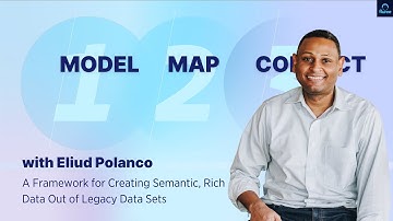 Model, Map, & Connect + Demo, with Eliud Polanco