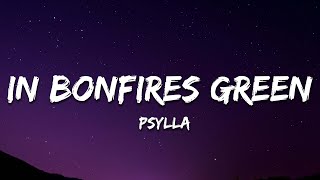 Psylla - In Bonfires Green (Lyrics)