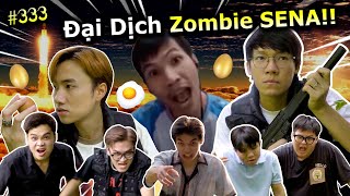 [VIDEO # 333] Đại Dịch Zombie SENA: Giải Cứu Thế Giới | Ping Lê