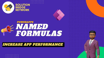 Named Formulas in PowerApps (Increase PowerApps Performance)