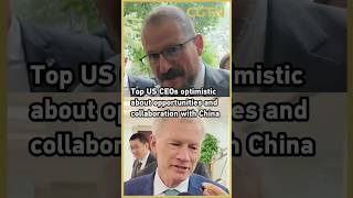 Top US CEOs optimistic about collaboration with China