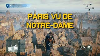 Assassins Creed® Unity - Paris vu de Notre Dame
