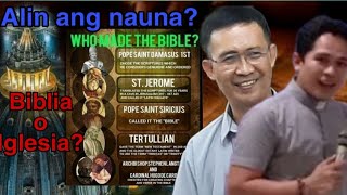 Alin ang Nauna: Biblia o Iglesia