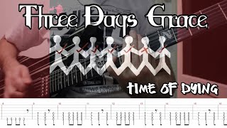 Three Days Grace - Time Of Dying (Guitar Cover   TABS)