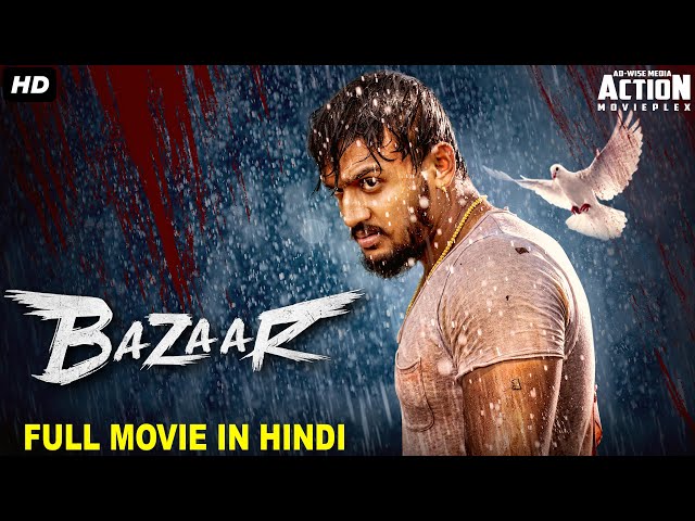 BAZAAR - Full Movie Hindi Dubbed | Superhit Blockbuster Hindi Dubbed Full Action Romantic Movie class=