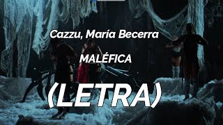 Cazzu, María Becerra  - Maléfica   (LETRA)