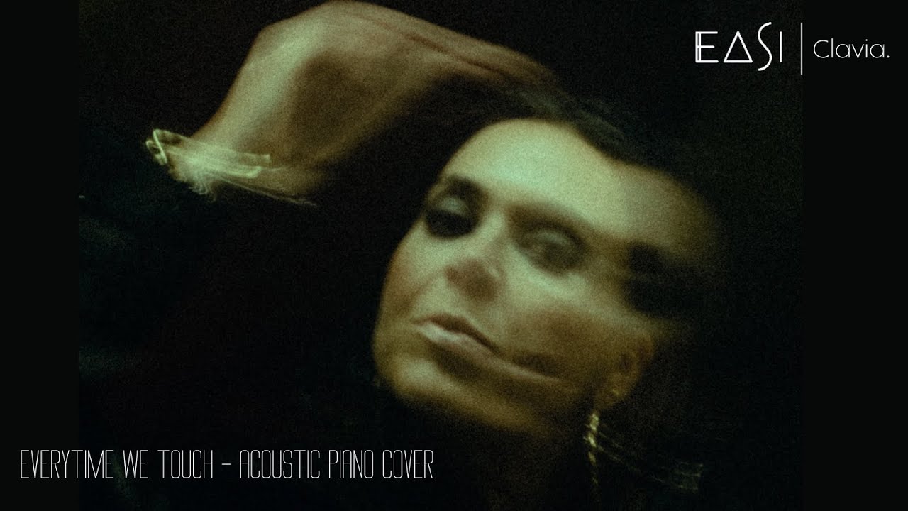 Everytime we touch (Acoustic Piano Version)