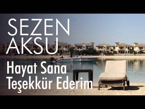 Sezen Aksu - Hayat Sana Teşekkür Ederim