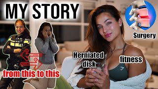 What's it like: HERNIATED DISC (story time) | Surgery, Cause & Fitness | Episode 1