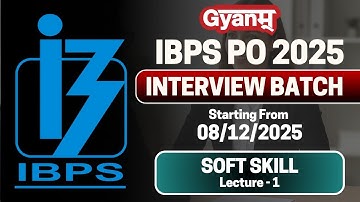 IBPS PO Interview Preparation 2025 | Soft Skill - Tips & Strategy | Crack IBPS PO Interview | Gyanm