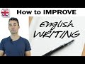 How to Improve Your English Writing - English Writing Lesson