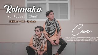 ROHMAKA YA RABBAL &#39;IBADI Cover By Zulfahmy Feat Syahwin