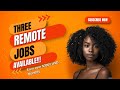 3 remote Jobs Available|Earn over $3000 USD Monthly|Worldwide