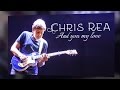 Chris Rea - And You My Love (SR) Chris Rea - And You My Love (SR)