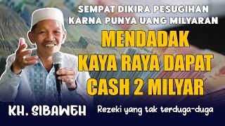 Viral !! Kiai ini Seketika Jadi Milyader | Ceramah Agama KH. Sibaweh Lucu Penuh Hikmah