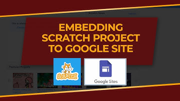 How To Embed Scratch Project To Google Site