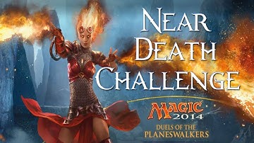 MTG DOTP 2014: Advanced Challenges - Near Death