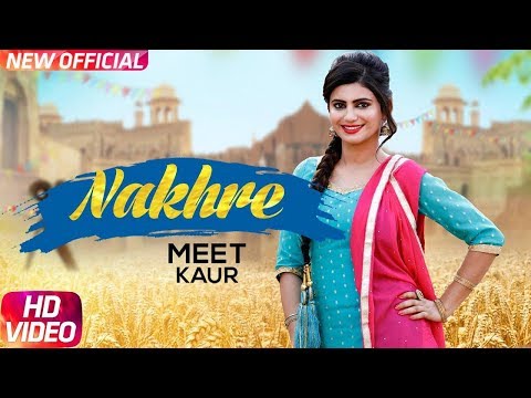 nakhre-(full-video)-|-meet-kaur-|-mr-wow-|-latest-punjabi-song-2018-|-speed-records