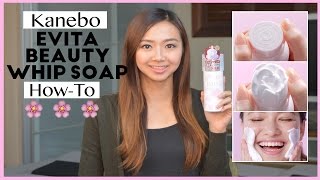 Kanebo Evita Beauty Whip Soap Review & How-To Use | AskAshley