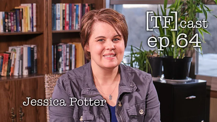 Jessica Potter - TF Cast ep.64