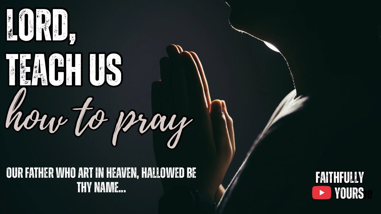 Guidance from the bible on how we should pray|Tips on how to make your prayer more effective!