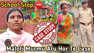 Maloti Murmu Atu Hor Ku Case Aadiya | Dayagi Ku Jel Kidiya Maloti Murmu
