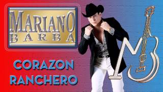 Corazon Ranchero - Mariano Barba chords