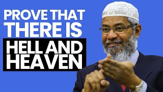 Prove That There Is Hell And Heaven | Dr Zakir Naik 2022 | Book Of Allah