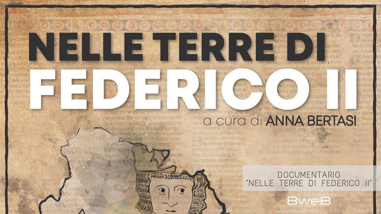 Nelle Terre di Federico II "il Documentario"