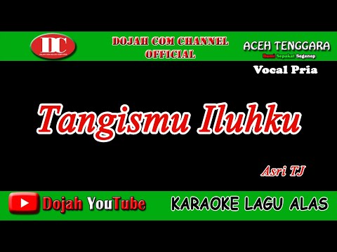 TANGISMU ILUHKU - ASRI TJ - KARAOKE VERSION ( Vocal Pria )