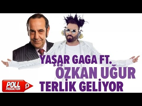 Yaşar Gaga Ft. Özkan Uğur - Terlik Geliyor - ( Official Audio )