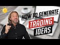 How to generate trading ideas in 4 easy steps