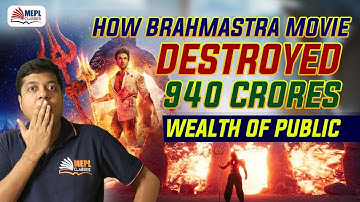 How Brahmastra Movie Destroyed 940 Cr Wealth Of Public | Mohit Agarwal