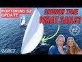 S4#17.  Crunch Time - What Sails? Portofino 52 Update