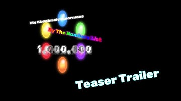 My Absolutely Ginormous By The Numbers List 1,000,000 - Teaser Trailer