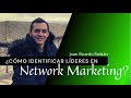 ¿Cómo identificar y conseguir LÍDERES para tu negocio de Network Marketing? - Juan Ricardo Roldán