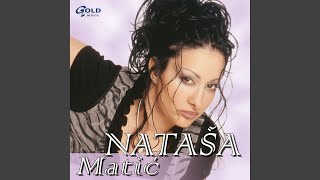 Video thumbnail of "Nataša Matić - Pijanice, lutalice"